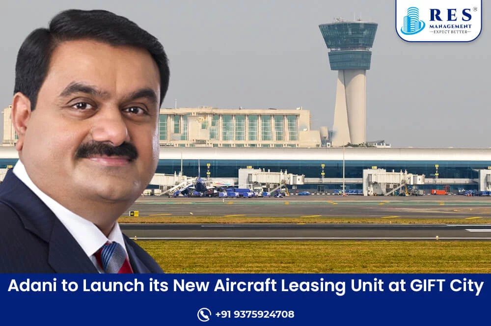 Adani to Launch its New Aircraft Leasing Unit at GIFT City